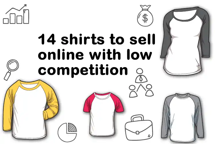 blog image of 14 shirts to sell online with low competition.