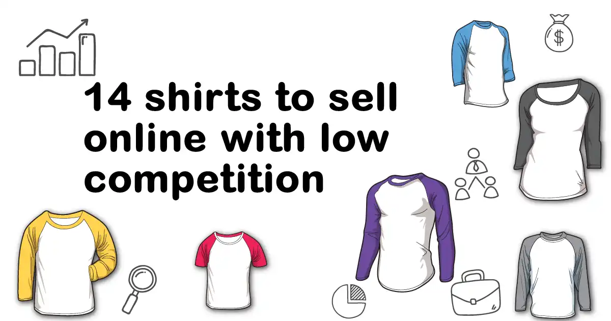 blog featured image: 14 shirts to sell online with low competition.